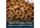 MOMENTO APASEM #60: Laboratórios também estão credenciados para atender cultura do amendoim
