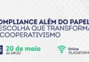 Compliance: escolha que transforma o cooperativismo